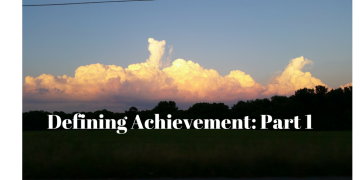Defining Achievement- Part 1